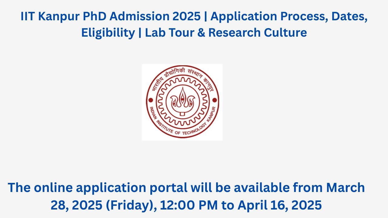IIT kanpur Phd Admission 2025 ll Apply Now ll All Around lab