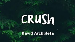 David Archuleta - Crush (lyrics)