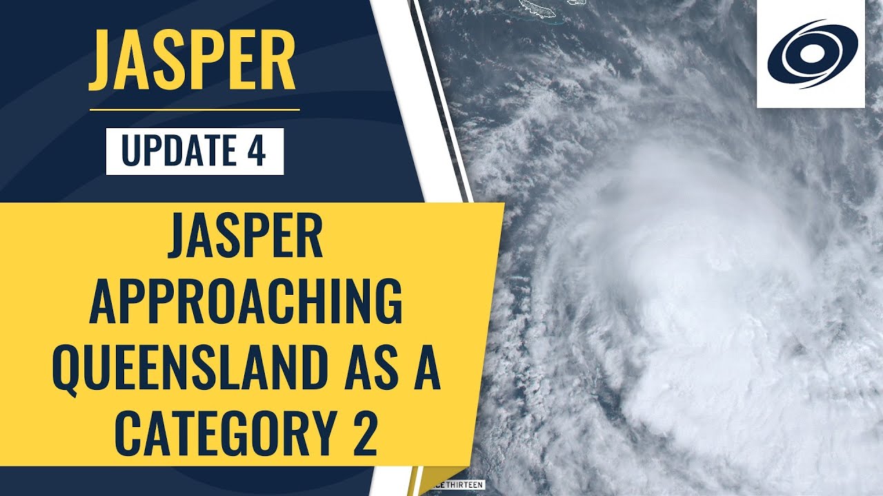 Cyclone Jasper Weakening but Still Remains Powerful on Approach to the Queensland Coastline