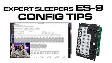 Expert Sleepers ES 9  - A couple of configuration tips