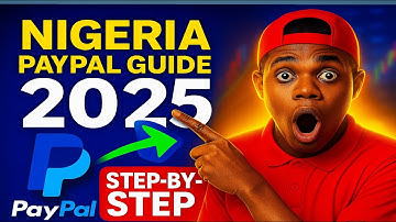 ‎How To Open And Verify A Working PayPal Account In Nigeria (The Full Step By Step Guide)