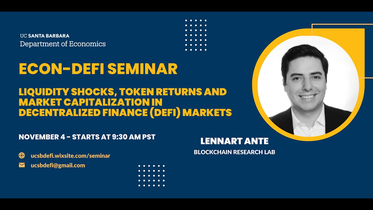 Lennart Ante: Liquidity Shocks, Token Returns and Market Capitalization in  DeFi Markets