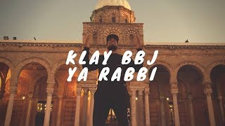 Klay - Ya Rabbi | يا ربّي (Clip Officiel) chords