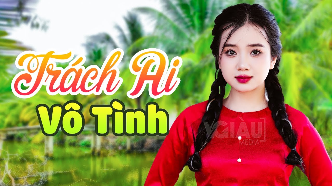 Trách Ai Vô Tình, Anh Ba Khía - Nhạc Dân Ca Trữ Tình Quê Hương Miền Tây Tuyển Chọn
