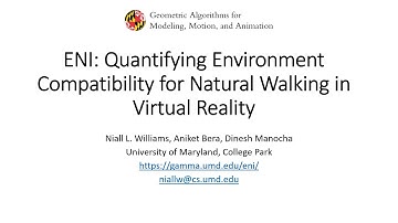 ENI: Quantifying Environment Compatibility for Natural Walking in Virtual Reality - IEEE VR 2022