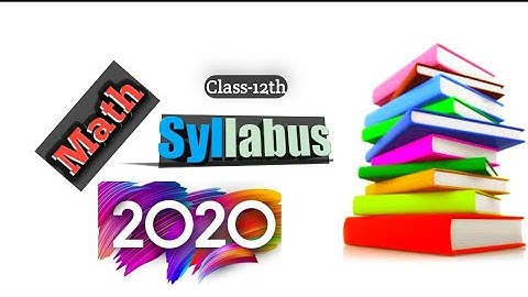 BIHAR BOARD class-12th  Math syllabus , BSEB Math syllabus class-12th, what is syllabus 12th Math,