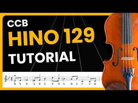 Como Tocar o Hino 129 da CCB no Violino
