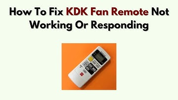 Hoe u het probleem met de niet-werkende of niet-reagerende KDK-ventilatorafstandsbediening kunt o...