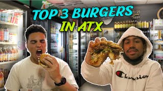 Who Has The Best Burger!! | Top 3 Burgers In Austin Tx