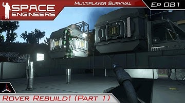 Rover Rebuild! (Part 1) | Space Engineers Multiplayer Survival Video - Modded | #81