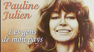 LES GENS DE MON PAYS (Pauline Julien)