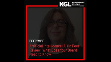 Artificial Intelligence (AI) in Peer Review: What Does Your Board Need to Know​?