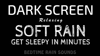 BEST Way to SLEEP Deeply! Soft RAIN That Calms Your Mind Fast | Black Screen ASMR screenshot 5