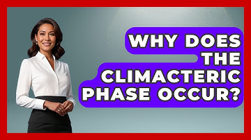 Why Does the Climacteric Phase Occur? | Menopause Support Network News