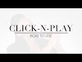 How to use clicknplay