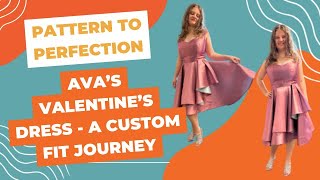 Pattern to Perfection: Avas Valentines Dress - A Custom Fit Journey