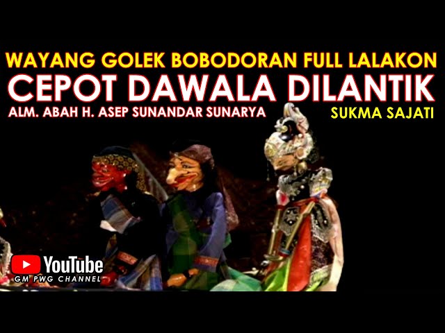 Wayang Golek Asep Sunandar Sunarya Bobodoran Full Lalakon l Cepot Dawala Dilantik - Sukma Sajati class=