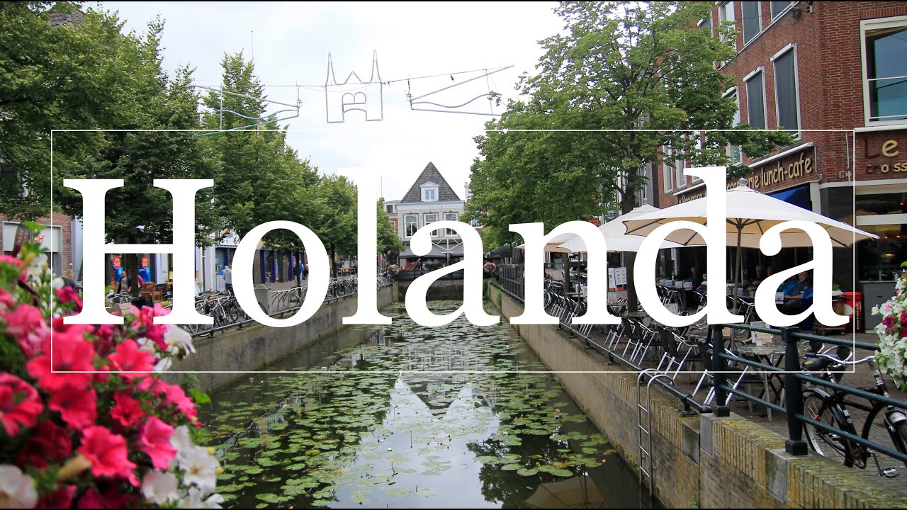 Holanda - Roteiro Completo - YouTube
