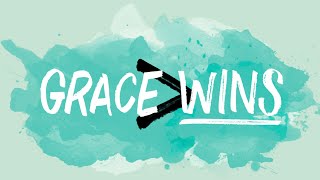 GRACE WINS - PART 1