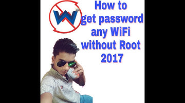 How To Get password for any WiFi without Root 2017