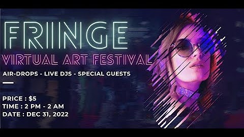 Fringe FM Metaverse ART Gala New Years Eve!