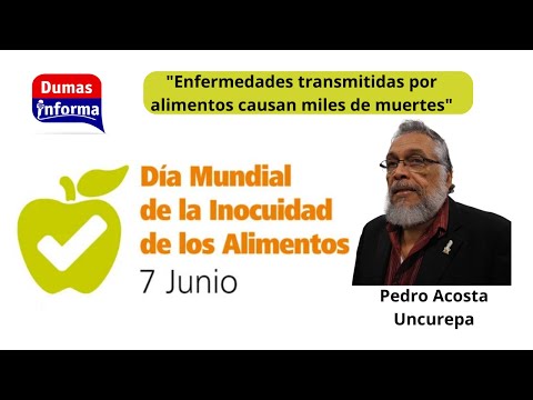 Cada año se enferman millones de personas por ingesta de alimentos dice UNCUREPA