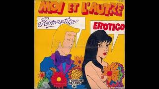 Moi et l&#39;Autre   Romantico Erotico 1974