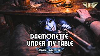 Daemonette Under My Table  A Bawdy Tavern Song Inspired By Warhammer 40k garries Funny Rpg 