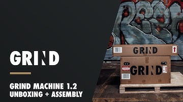 Unboxing + Assembly/Set Up | GRIND Machine 1.2