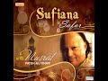 Tere Nahi Khayal Bhulde - Sufiana Safar With Nusrat Fateh Mp3 Song