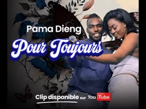 PAMA DIENG - Gagné Nga - POUR TOUJOURS