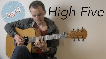 High Five - Sigrid - Fingerstyle Guitar Cover