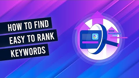How To Find Easy To Rank For Keywords In Competitive Niches