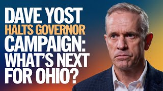 Dave Yost Halts Governor Campaign: What's Next for Ohio