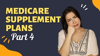 Medicare Supplement Plans Part 4