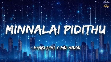 Minnalai Pidithu (Lyrics) - Manisharma x Unni Menon | Shajahan | Vijay