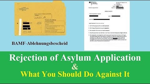 Part 3- Rejection of Asylum Application in Germany & What You Should Do Against It