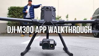 DJI M300   H20T Full app walkthrough - why you need this!