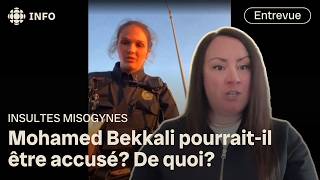 Insultes misogynes envers une policière : une accusation criminelle possible? | Isabelle Richer