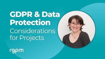 GDPR and data protection considerations for your projects