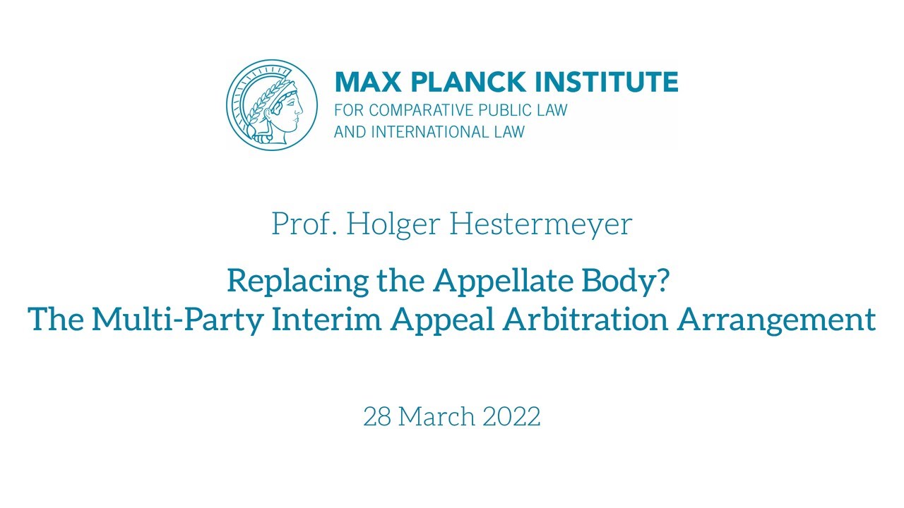 Prof. Holger Hestermeyer: Replacing the Appellate Body?