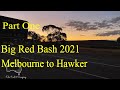 Travelling to The Big Red Bash 2021 Part 1 - Melbourne to Hawker - Big Red Bash 2021