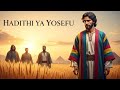 Hadithi Za Biblia Hadithi Ya YOSEFU Simulizi Ya Biblia Kwa Kiswahili