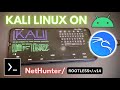 Install KALI LINUX - NetHunter ROOTLESS On Any Android Phone!