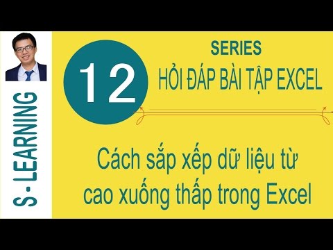 Video Cách sử dụng Sort để sắp xếp dữ liệu từ cao xuống thấp... - youtube