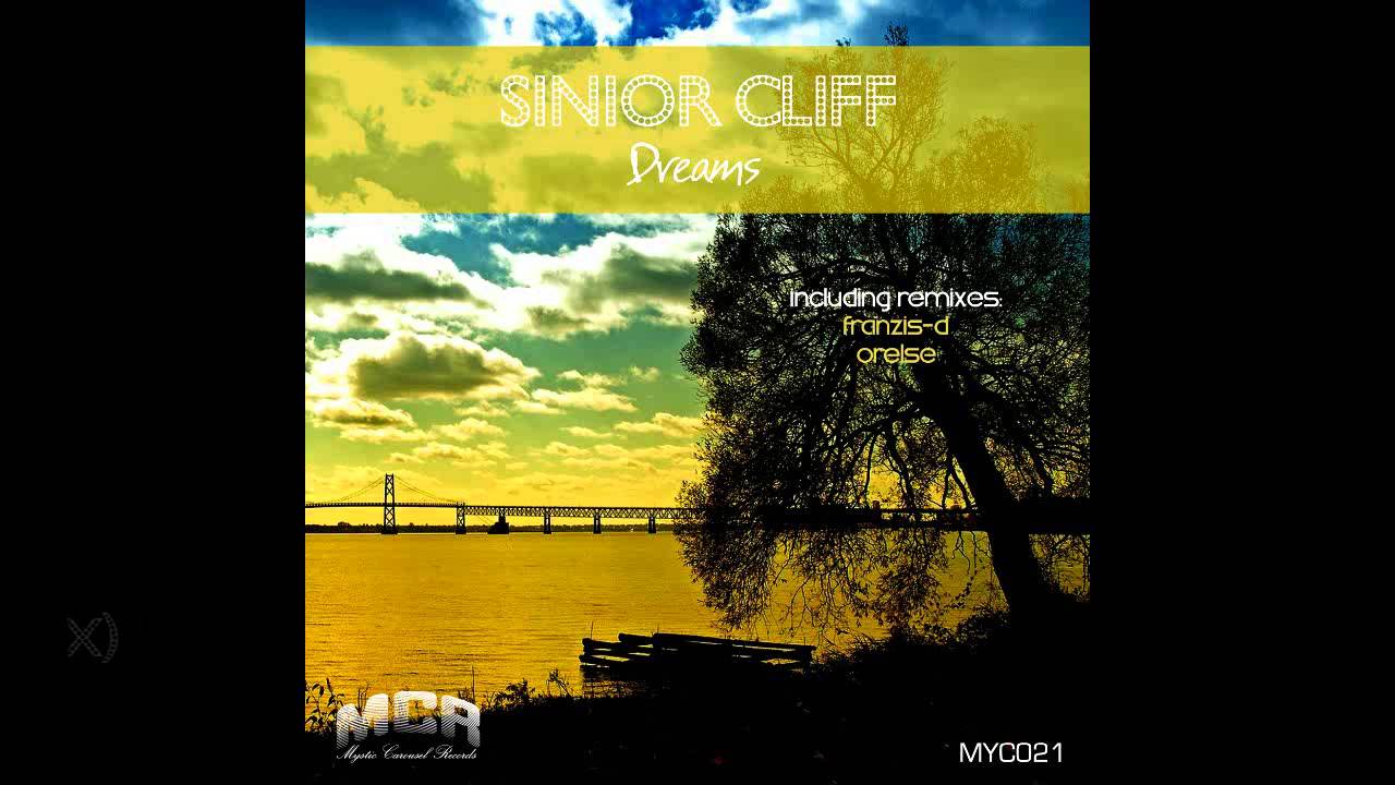Watch Sinior Cliff - Dreams (Original Mix) on YouTube Watch Sinior Cliff - Dreams (Original Mix) on YouTube