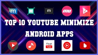 Top 10 YouTube Minimize Android App | Review screenshot 1