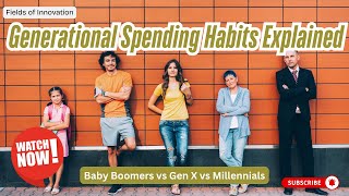 61 - Generational Spending Habits Explained | Baby Boomers vs Gen X vs Millennials