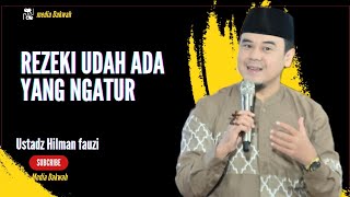 CERAMAH TERBARU USTADZ HILMAN FAUZI