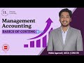 ACCA MA Class | Basics of Costing Explained | Foundation Concepts for Management Accounting